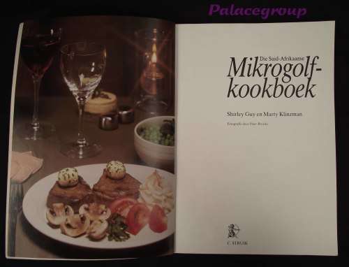 Die Suid-Afrikaanse Mikrogolf Kookboek, Shirley Guy and Marty Klinzman, 350 Resp, 152 Bl, Sagteband