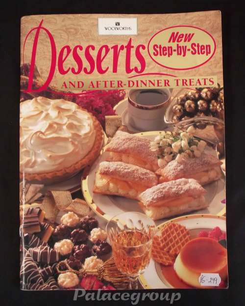 Desserts And After Dinner Treats, New Step By Step, Full Colour, 112 Pg, +100 Recipes, Paperback, A4