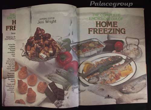 The Complete Encyclopedia Of Home Freezing, +250 Illistrations, 150 Recipes, Hardback, +A4