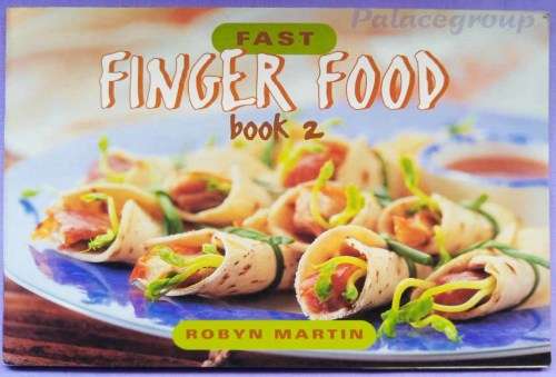 Fast Finger Food, Book 2, Robyn Martin, 48Pg, 42Rec, Paperback,  +A5