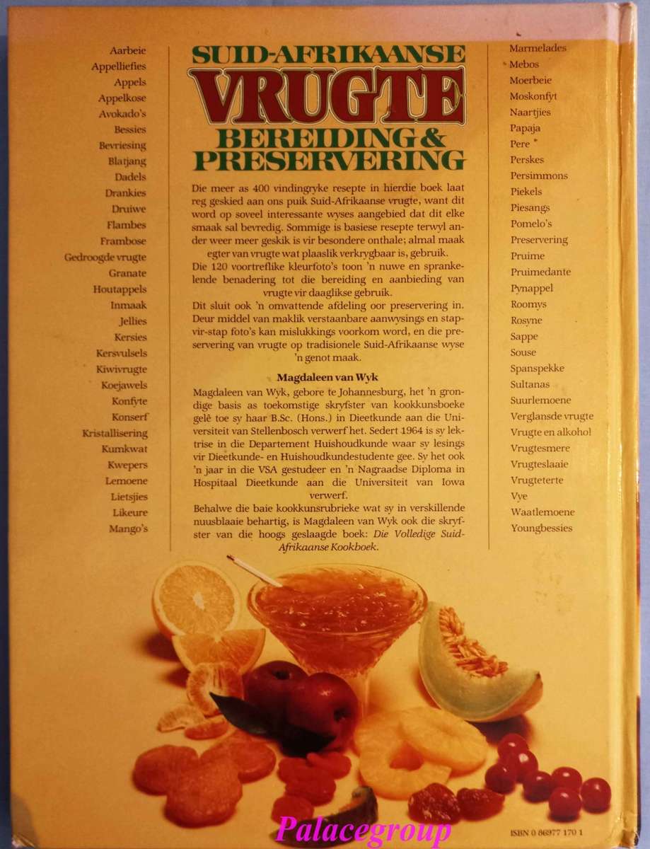 Suid Afrikaanse Vrugte, Bereiding & Preservering, +400 Resepte, 120 Kleur Fotos, 153 Bl, Hardeband