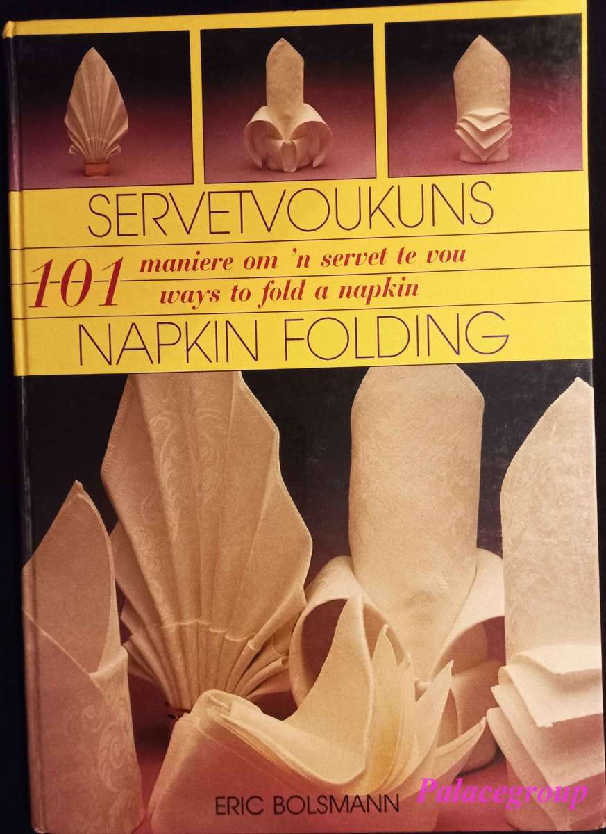 Servetvoukuns / Napkin Folding, Eric Bolsmann, Kleurfoto`s,  110 bl, +A4, H/B
