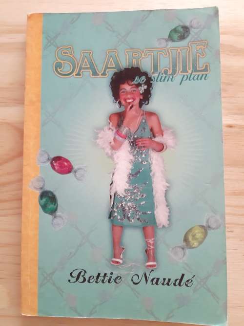 Saartjie se slim plan deur Bettie Naudé (4de uitgawe 1ste druk 2007)