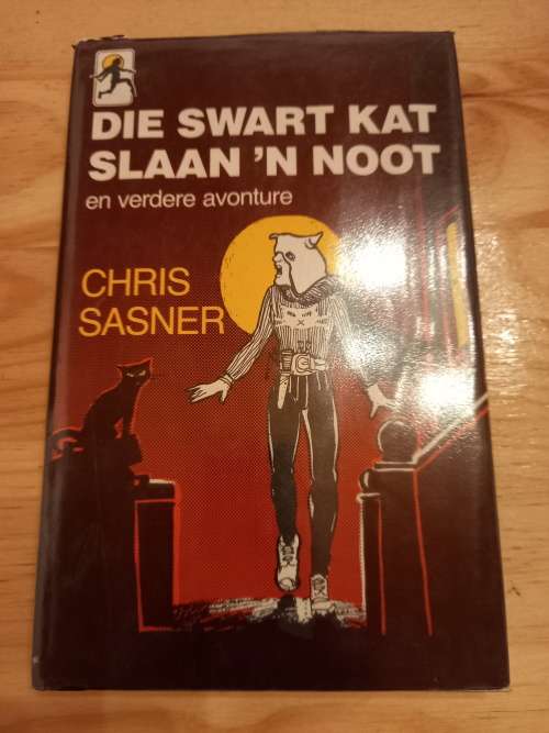 Die Swart Kat slaan 'n noot en verdere avonture deur Chris Sasner (1ste druk, 1ste uitgawe 1983)