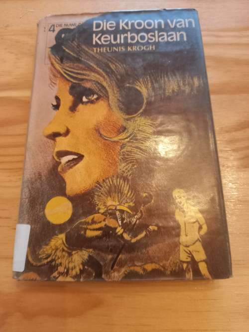 Keurboslaan nr 4 - Die Kroon van Keurboslaan deur Theunis Krogh (1ste uitgawe 1973)