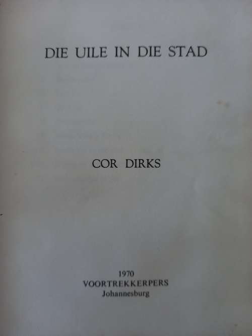 DIE UILE in die stad deur Cor Dirks (1970)