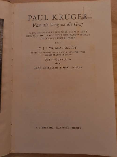 Paul Kruger - Van die Wieg tot die Graf deur CJ Uys