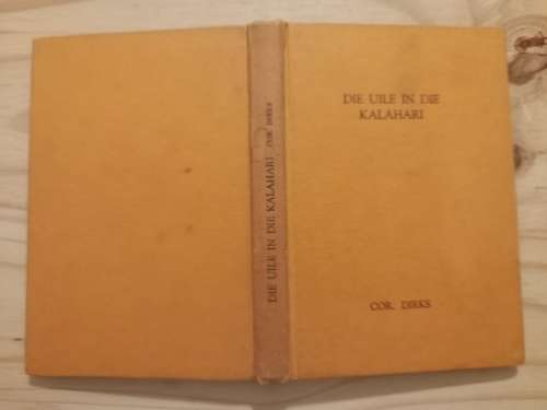 Die Uile in die Kalahari Nr 5 deur Cor Dirks (2de druk 1960)