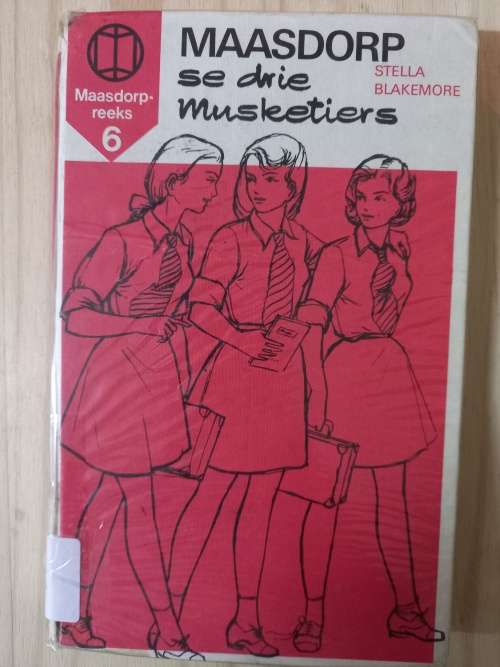Maasdorp se Drie Musketiers (Nr 6) deur Stella Blakemore (5de uitgawe 1972)