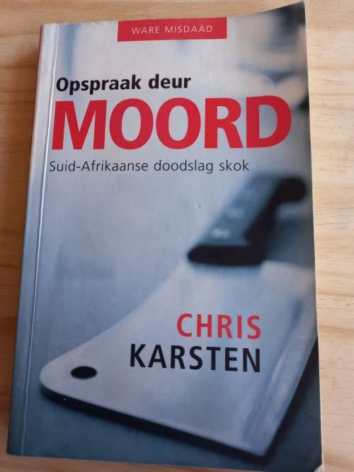 Opspraak deur MOORD Suid-Afrikaanse doodslag skok deur Chris Karsten (ware misdaad)