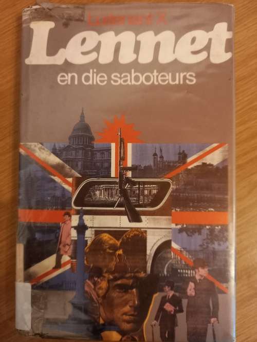 Lennet en die Saboteurs deur Luitenant X (1ste uitgawe 1980)