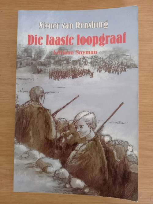 Die laaste loopgraaf deur Adriaa  Snyman