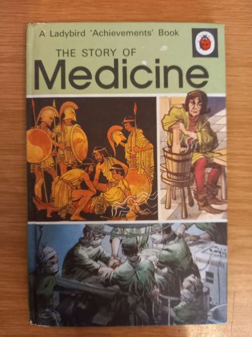 A Ladybird 'Achievements' Books The Story of Medicine (1972)