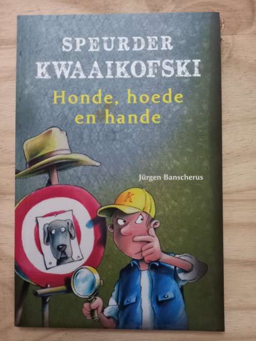 Speurder Kwaaikofski Honde, hoede en hande - Jürgeb NBanscherus (2013)