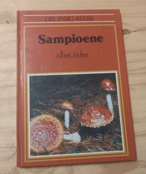 Die insig-reeks: sampioene - Albert Eicker