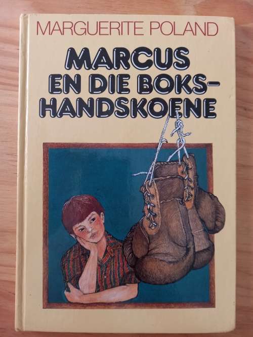 Marcus en die boks-handskoene - Marguerite Poland 1984