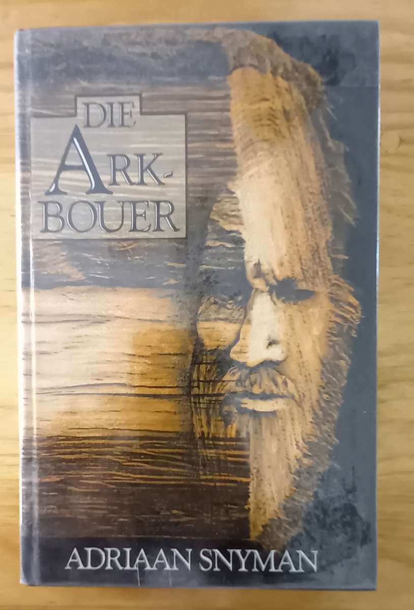 Die ark-bouer - Adriaan Snyman (1989)