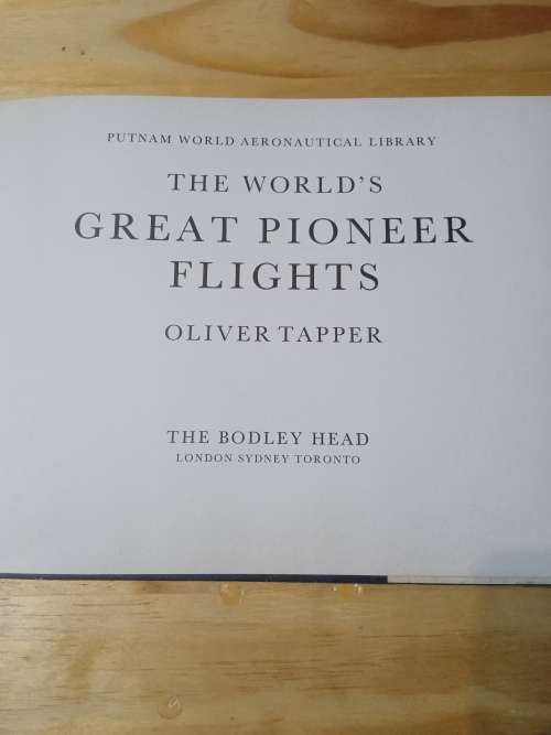 The world`s great pioneer flights - Oliver Tapper (1975)