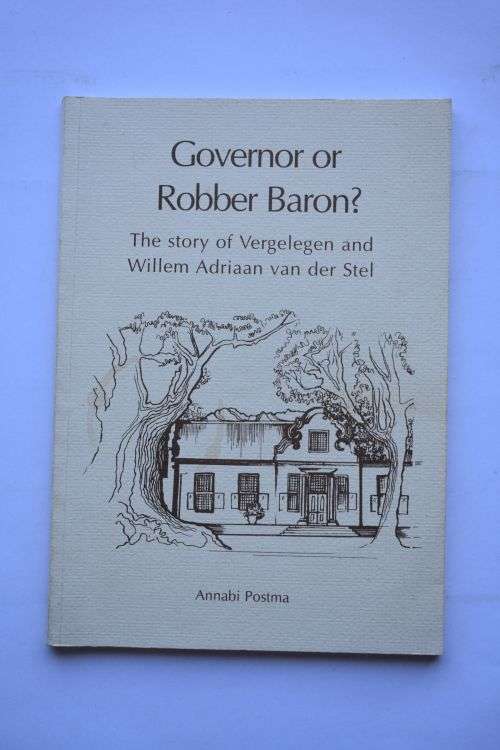 Annabi Postma: Governor or Robber Baron? Somerset West, 1996.