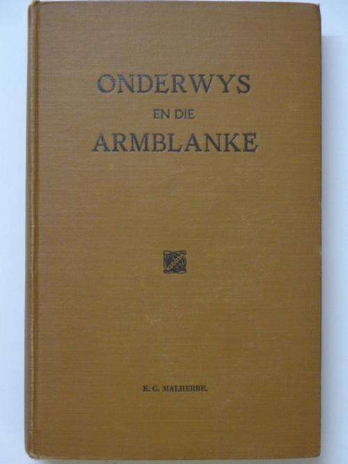 Onderwys en die Armblanke - E.G. Malherbe