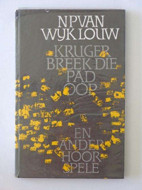 Kruger Breek die Pad Oop en Ander Hoorspele - N.P. van Wyk Louw