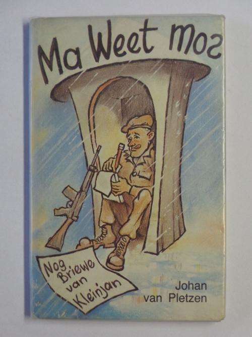 Ma Weet Mos, Nog Briewe van Kleinjan - Johan van Pletzen