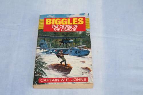Captain W E Johns Biggles The cruise of the Condor