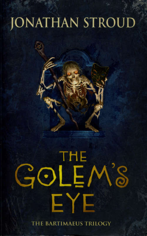 [B:2:S]-The Golem's Eye. Book II of the Bartimaeus Trilogy. - Jonathan Stroud