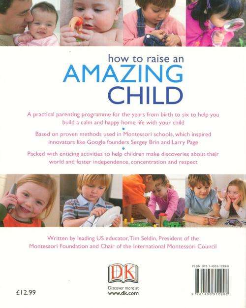 [B:2:S]-How to raise an AMAZING CHILD.  The Montessori way to bring up caring, confident children.