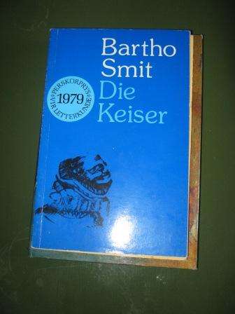 DIE KEISER ~ BARTO SMIT