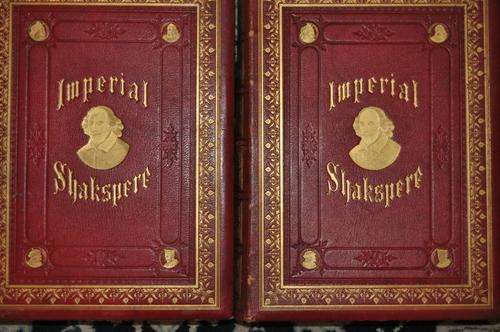 VERY RARE!!! IMPERIAL EDITION of SHAKSPERE by CHARLES KNIGHT c1870 value R30.000!!!!!