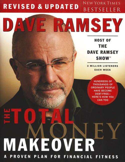 The Total Money Makeover By Dave Ramsey