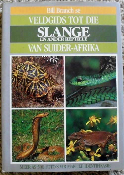 "VELDGIDS TOT DIE SLANGE EN ANDER REPTIELE VAN SUIDER - AFRIKA" - AS ILLUSTRATED!