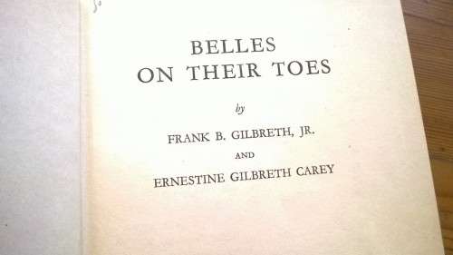 BELLES ON THEIR TOES - Gilbreth and Carey  - 1950 1st ed.  From the authors of Cheaper by the Dozen
