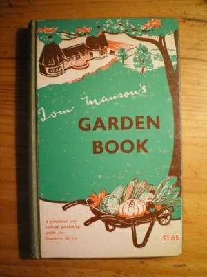 TOM MANSON'S GARDEN BOOK - 1969. GARDENING IN RHODESIA.