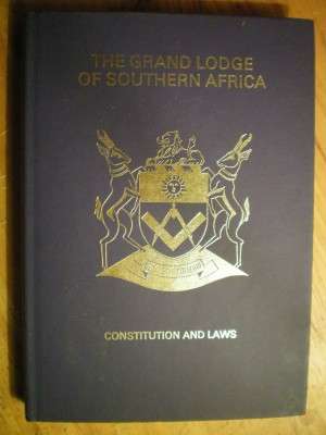 THE GRAND LODGE OF SOUTHERN AFRICA.  CONSTITUTION AND LAWS.  FREEMASONRY.