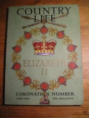 COUNTRY LIFE - ELIZABETH II - CORONATION NUMBER - JUNE 1953