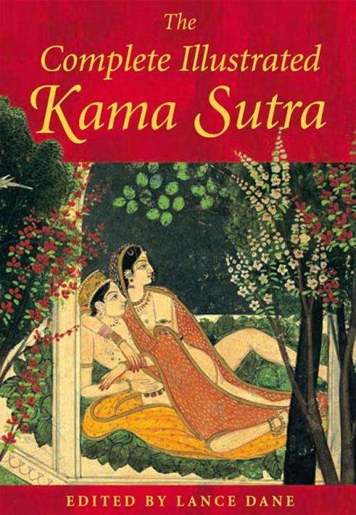 The Complete Illustrated Kama Sutra - Get Your Sex Power to The Next Level