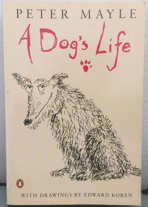 A Dog's Life - Peter Mayle