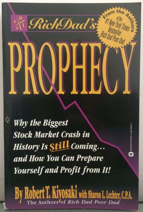 Rich Dad's Prophecy - Robert Kiyosaki and Sharon Lechter