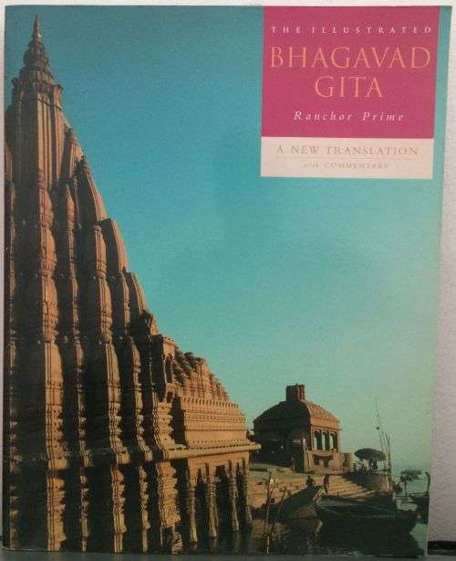 The Illustrated Bhagavad Gita: A New Translation with Commentery
