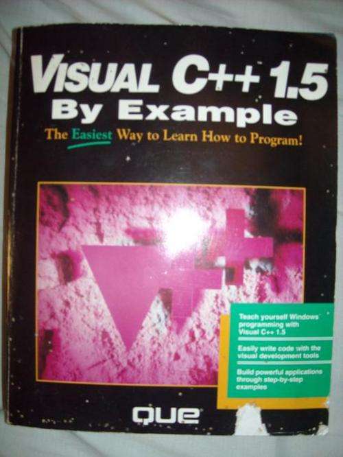 VISUAL C++1.5 THE EASIEST WAY TO LEARN HOW TO PROGRAM!! 850 PAGES