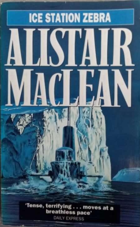 ICE STATION ZEBRA - ALISTAIR MACLEAN