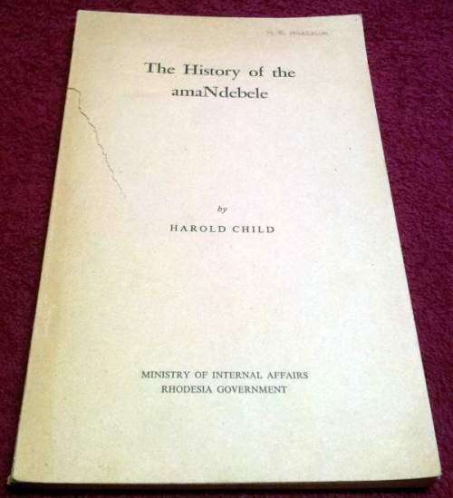 The History of the amaNdebele by Harold Child (1968) : RARE