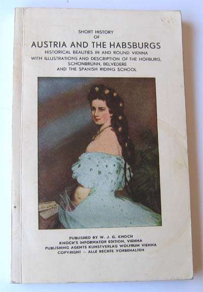 AUSTRIA AND THE HABSBURGS