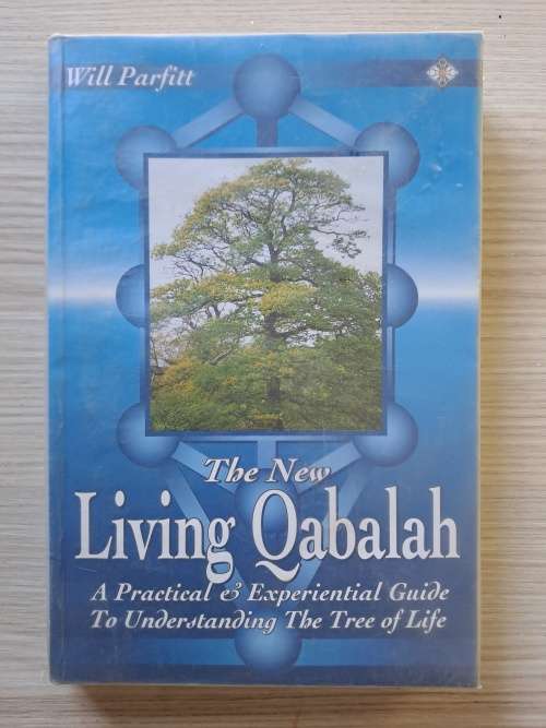 The new Living Qabalah - Will Parfitt