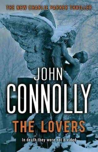Connolly John - The Lovers - Large 23cm by 15cm - Harper - 389 pages CONDITION: New and Unread ***