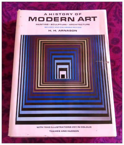 ARNASON H. H. A History of Modern Art - Revised and Enlarged Edition - CONDITION: Good - VG***
