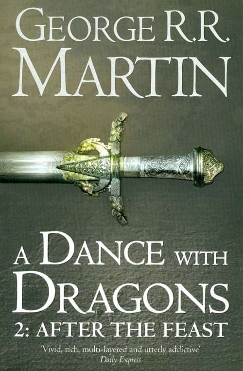George R.R. Martin : A Dance with Dragons 2: After the Feast - Harper Collins - UNREAD and LIKE NEW