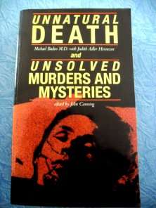 UNNATURAL DEATH AND UNSOLVED MURDERS AND MYSTERIES - PAPERBACK IN GREAT CONDITION.